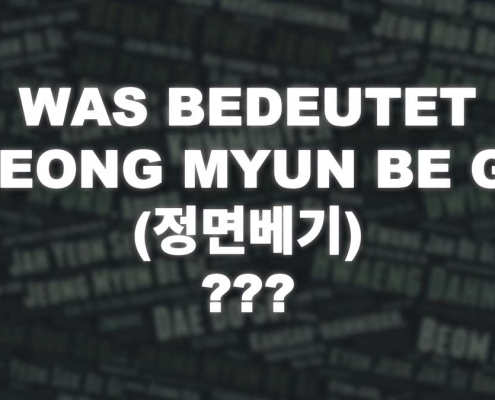 Was bedeutet Jeong Myun Be Gi 정면베기